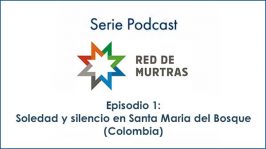 Episodio 1: Soledad y silencio en Santa Maria del Bosque