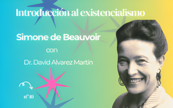 10ª-Introducción al Existencialismo: Simone de Beauvoir, la libertad femenina con David Álvarez | Universitas Albertiana